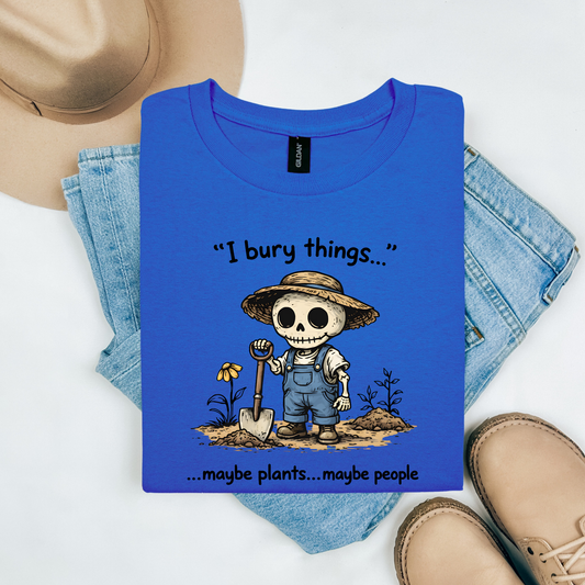 I bury things