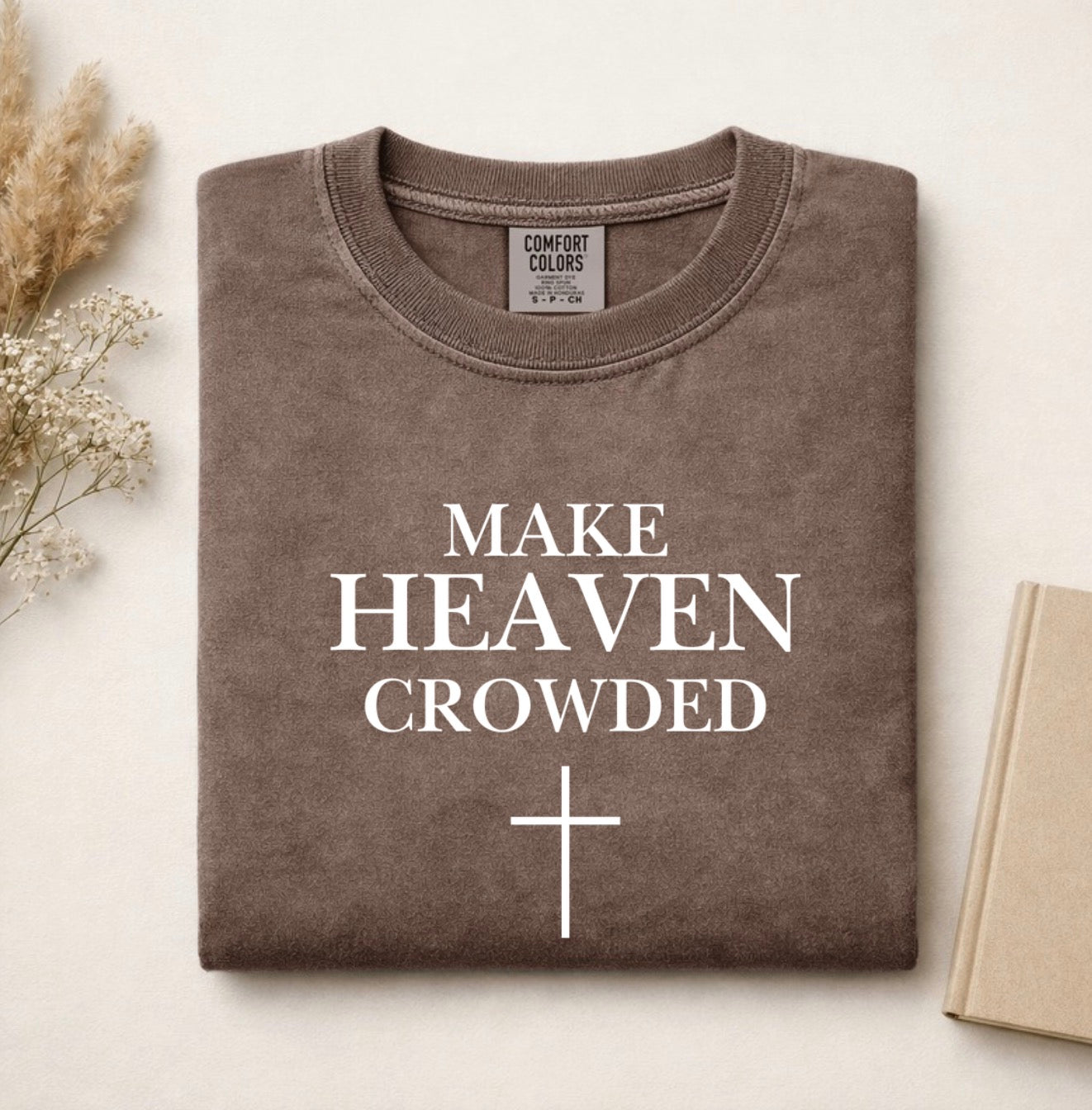 Make Heaven Crowded