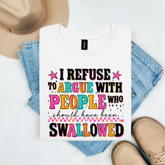 I refuse to